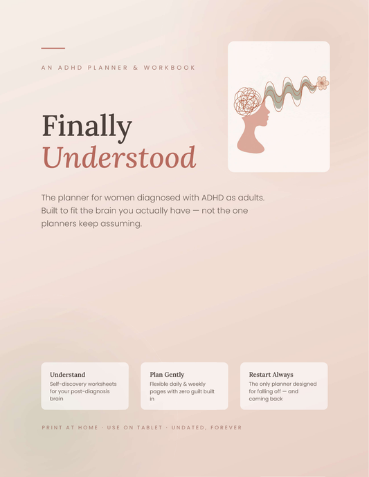 Finally Understood — ADHD Planner for Late-Diagnosed Women | Printable + Digital (GoodNotes) | Undated Daily Planner, Cycle Tracker, RSD Tools